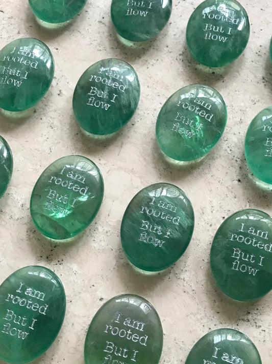 I'm Rooted but I Flow – Green Fluorite