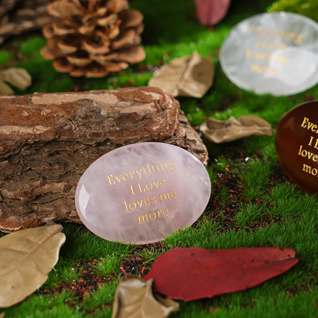 Everything I Love Loves Me More - Rose Quartz