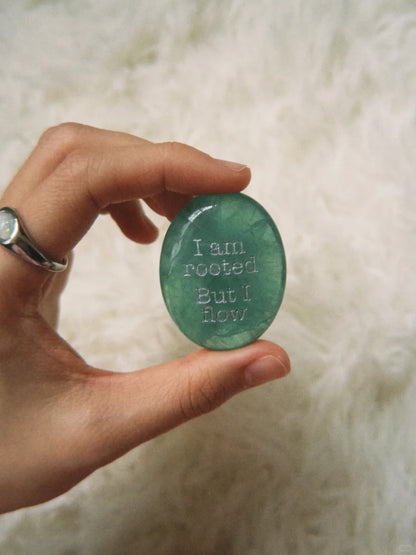 I'm Rooted but I Flow – Green Fluorite