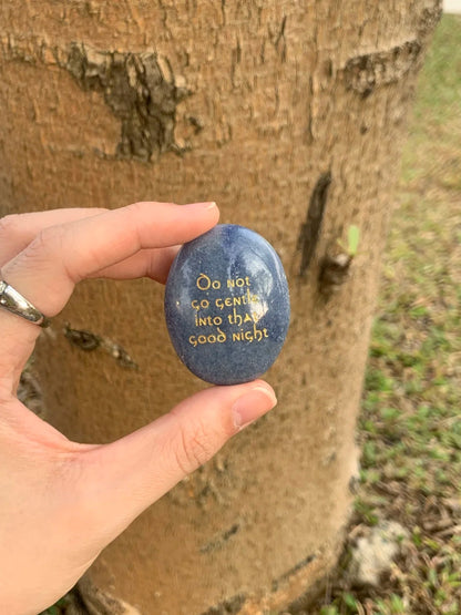 Do Not Go Gentle Into That Good Night – Blue Aventurine