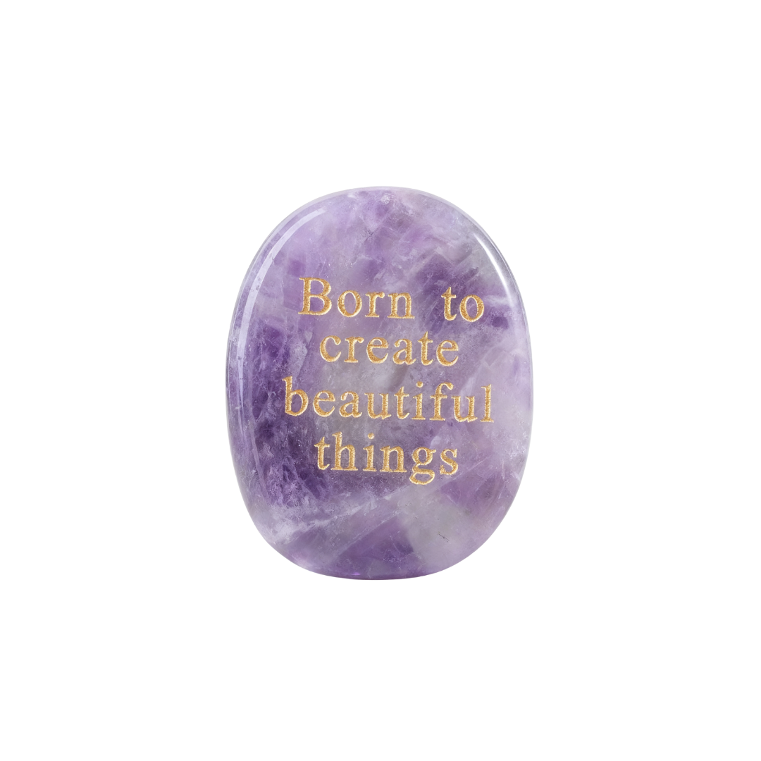 Born to Create Beautiful Things - Amethyst