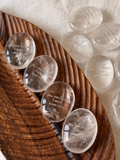 All The Wishes I Make Come True – Clear Quartz