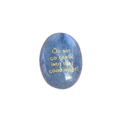 Do Not Go Gentle Into That Good Night – Blue Aventurine