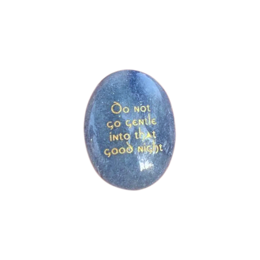 Do Not Go Gentle Into That Good Night – Blue Aventurine